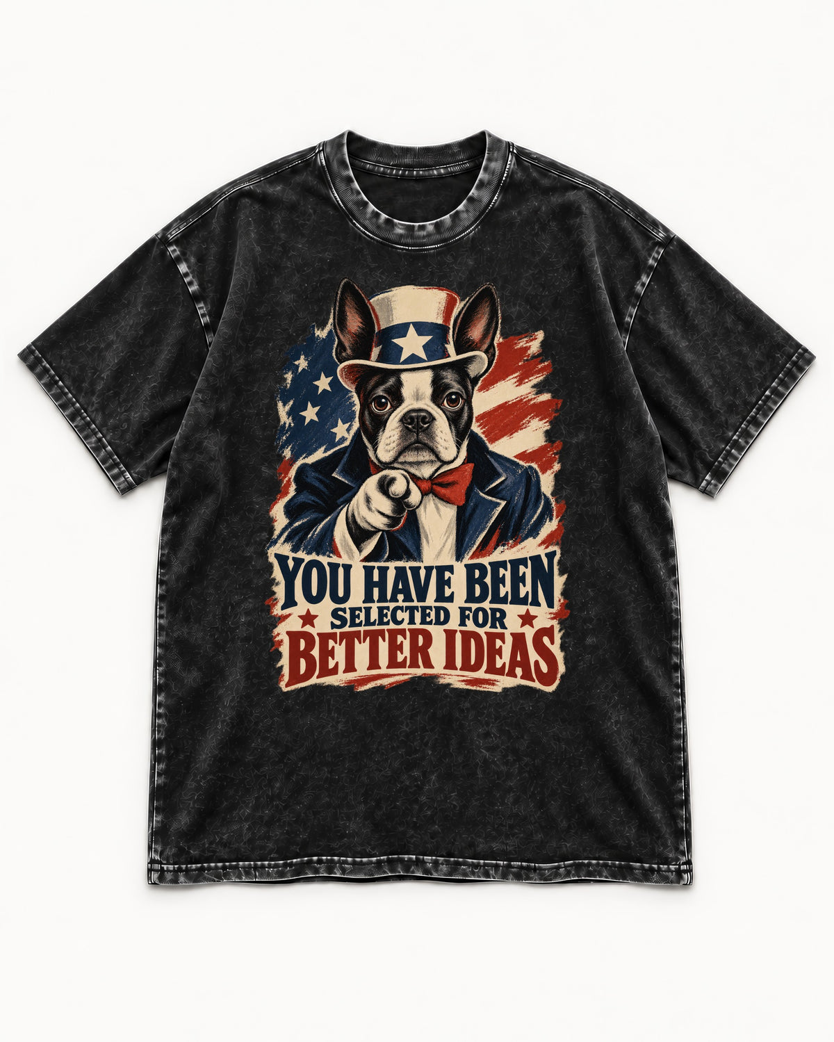 You Have Been Selected for Better Ideas Boston Terrier Washed Tee in Black, flat lay product photo