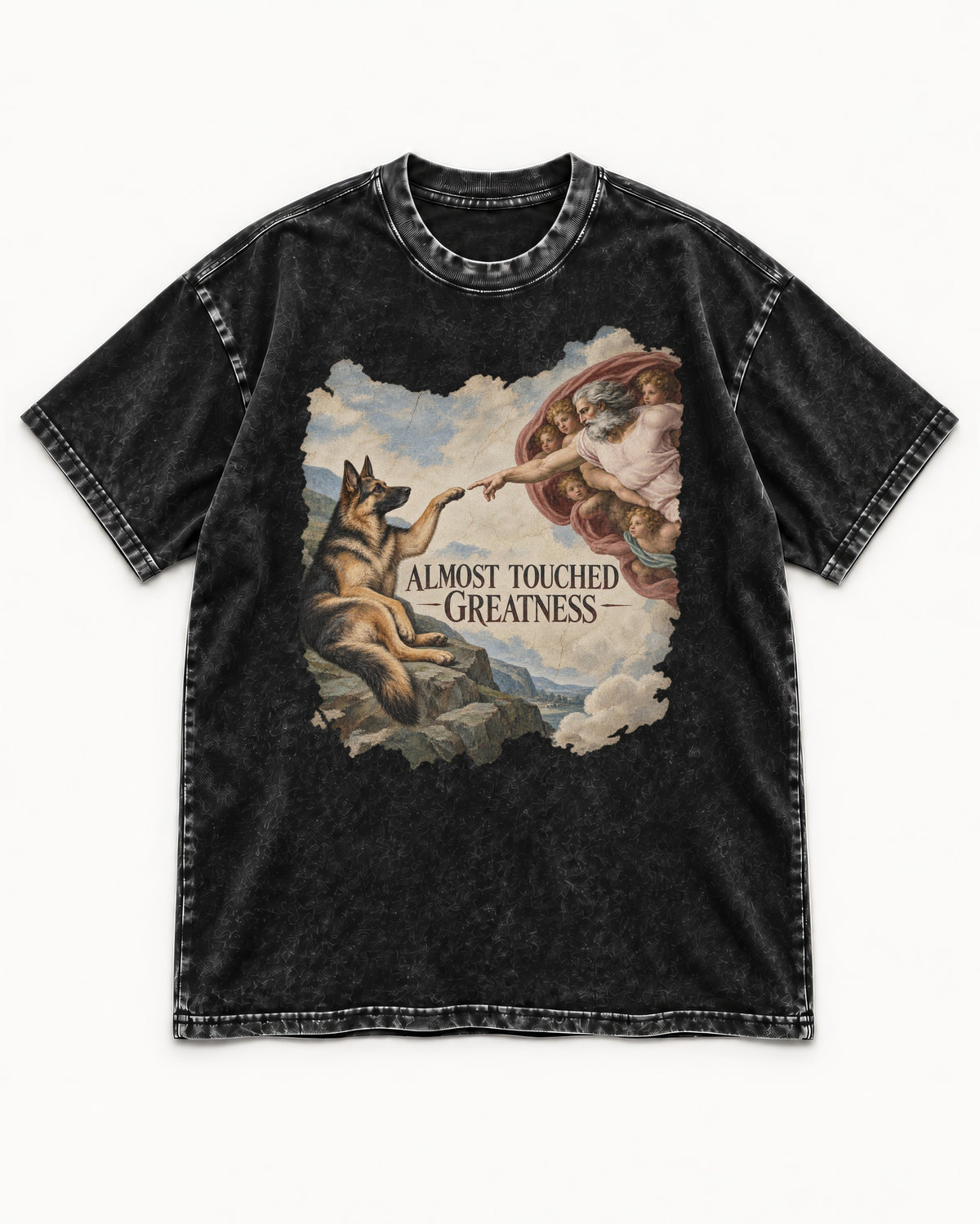 German Shepherd Dog Almost Touched Greatness Creation Parody Washed Tee in Black, flat lay product photo