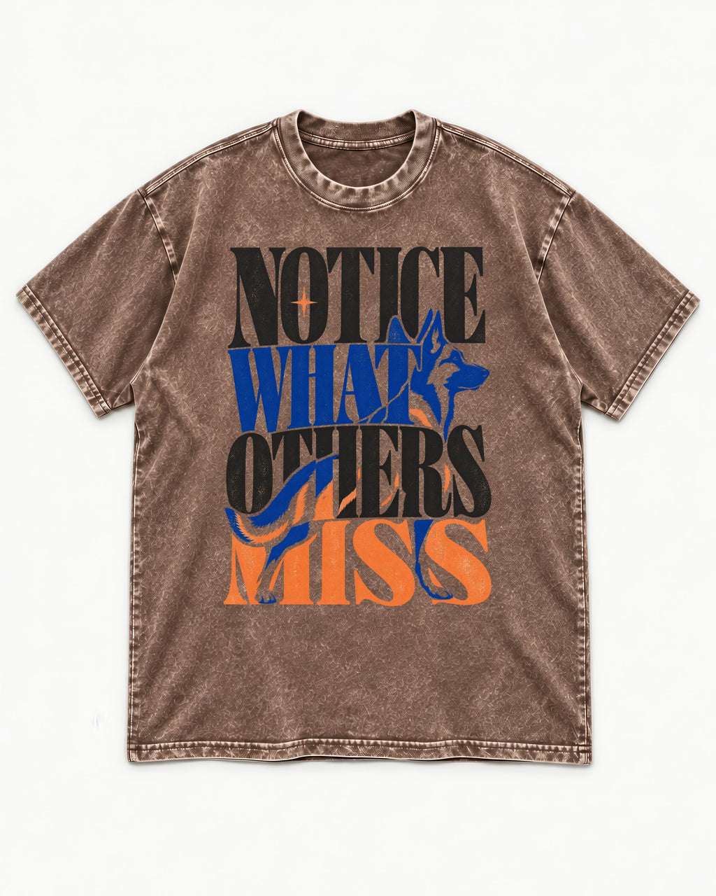Notice What Others Miss German Shepherd Dog Washed Tee in Coffee, flat lay product photo
