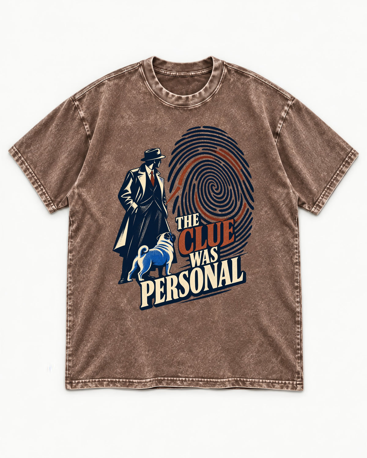 The Pug Clue Was Personal Washed Tee in Coffee, flat lay product photo