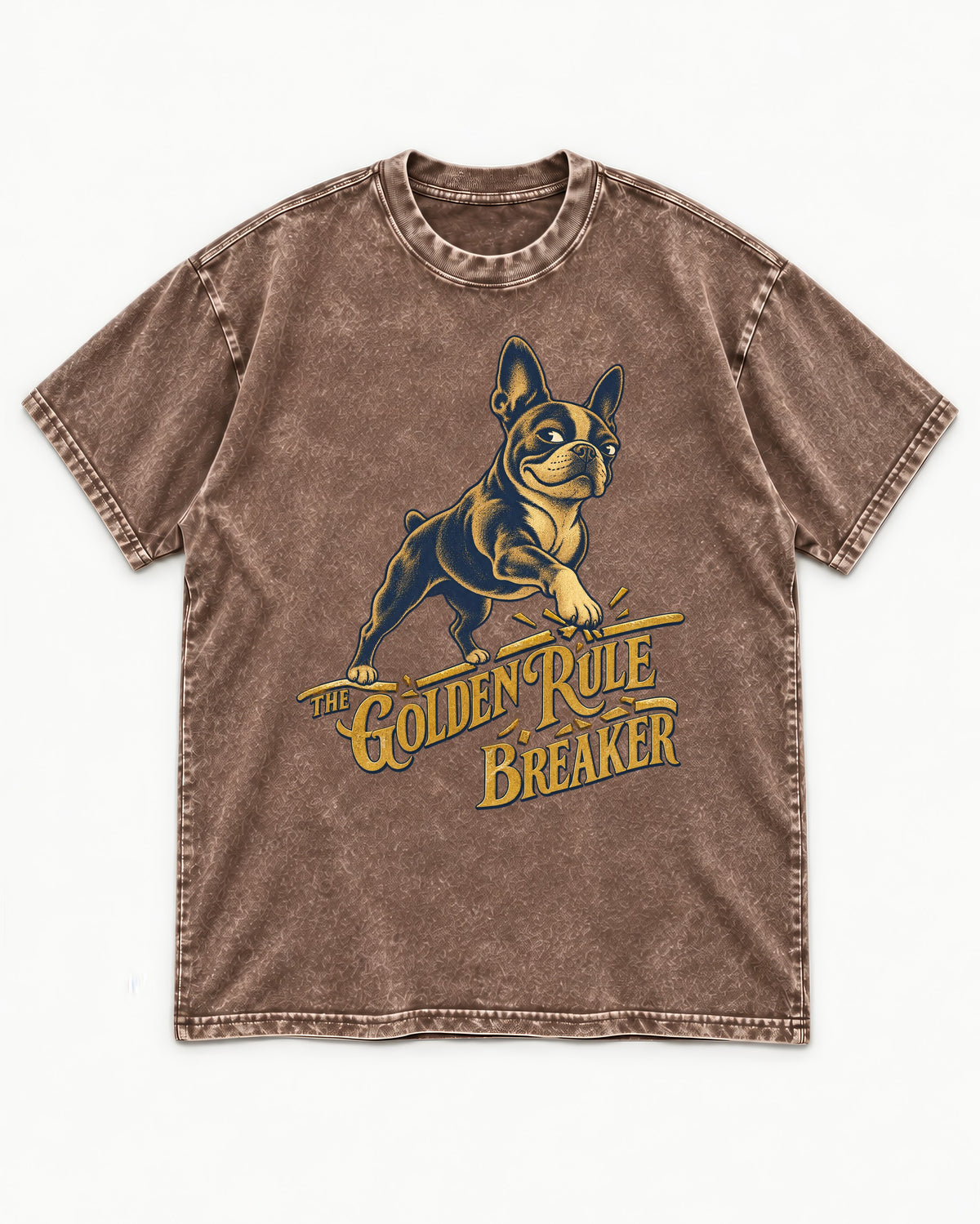 Boston Terrier Golden Rule Breaker Washed Tee in Coffee, flat lay product photo