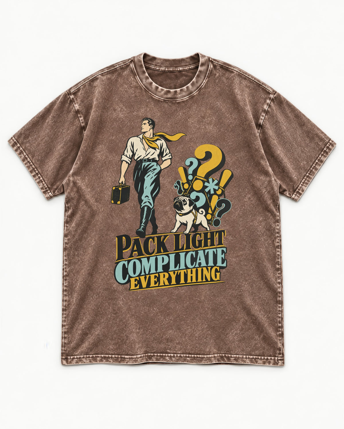 Pug Pack Light Complicate Everything Washed Tee in Coffee, flat lay product photo