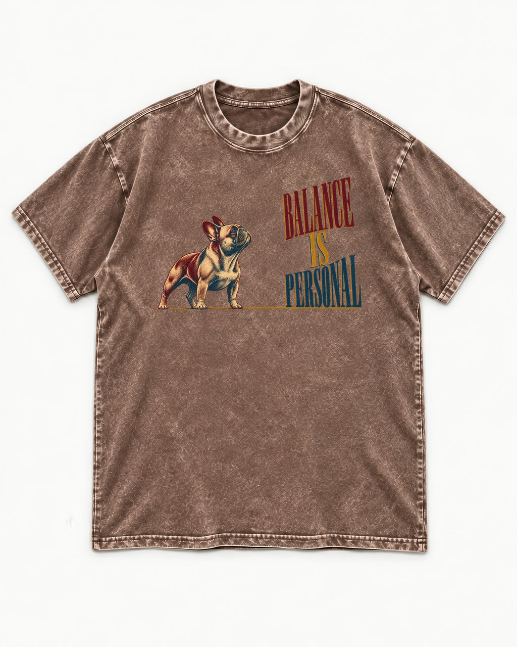Frenchie Balance Is Personal Washed Tee in Coffee, flat lay product photo