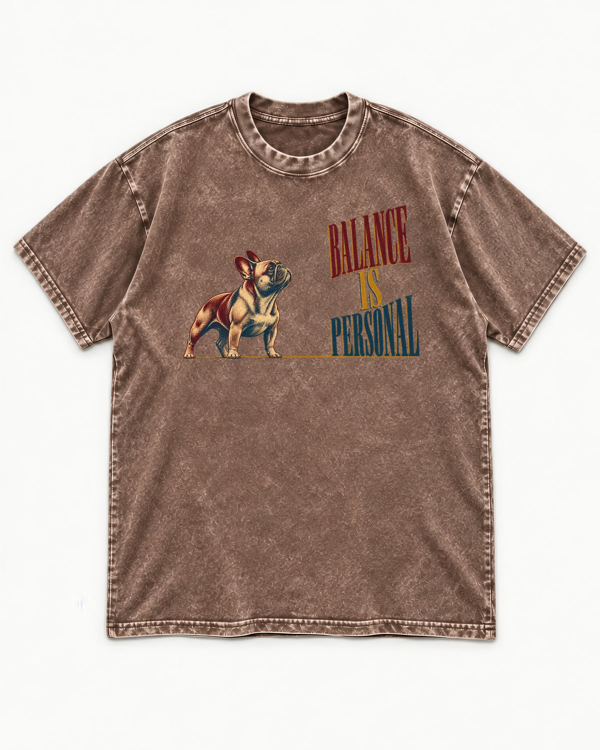 Frenchie Balance Is Personal Washed Tee in Coffee, flat lay product photo