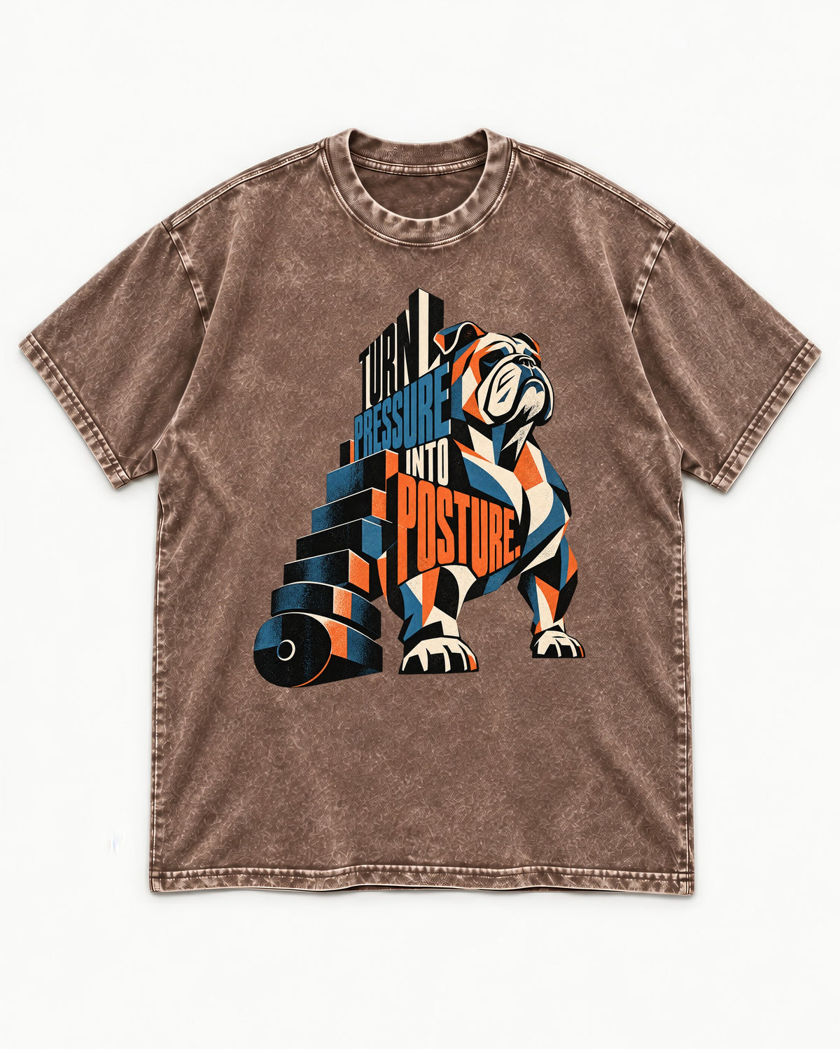 Turn Pressure Into Posture English Bulldog Washed Tee in Coffee, flat lay product photo