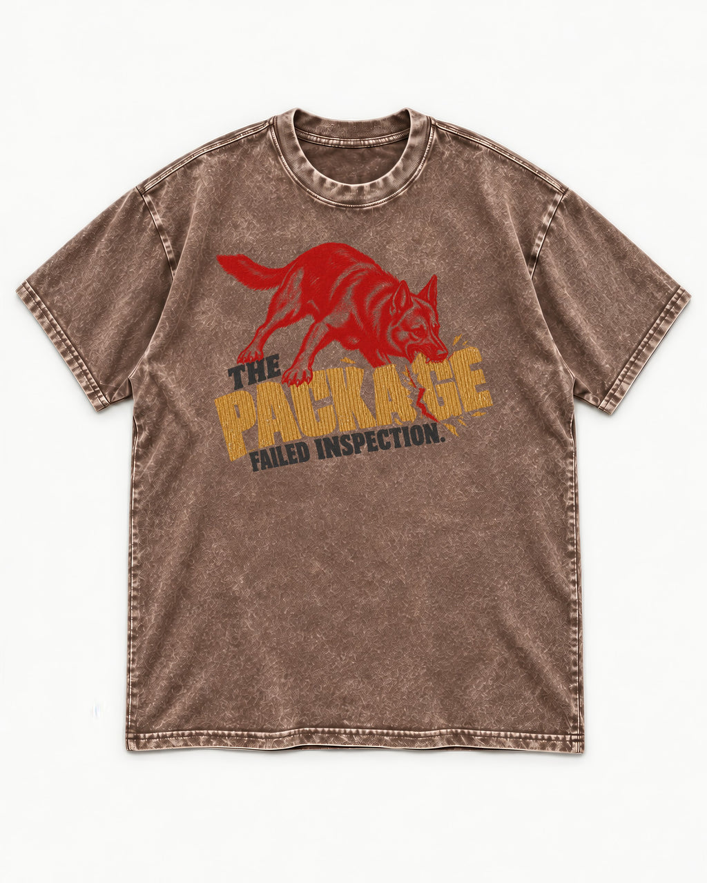 The Package Failed Inspection German Shepherd Dog Washed Tee in Coffee, flat lay product photo