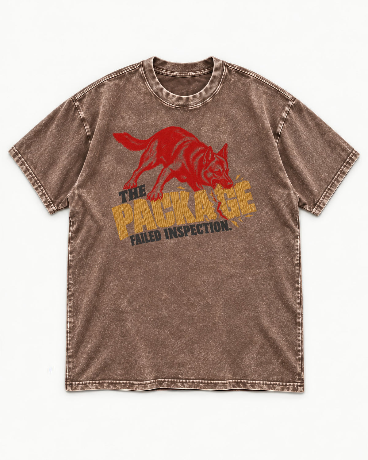 The Package Failed Inspection German Shepherd Dog Washed Tee in Coffee, flat lay product photo