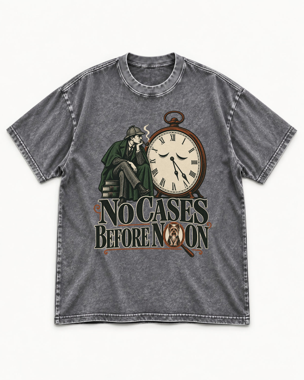 No Cases Before Noon Yorkshire Terrier Washed Tee in Gray, flat lay product photo