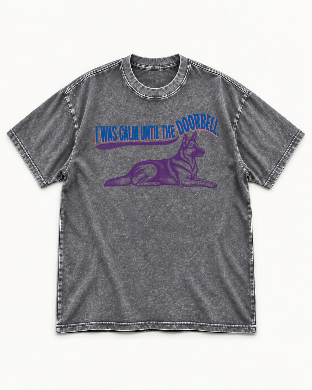German Shepherd Dog Calm Until the Doorbell Washed Tee in Gray, flat lay product photo