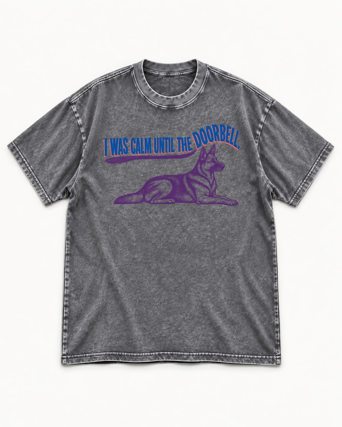 German Shepherd Dog Calm Until the Doorbell Washed Tee in Gray, flat lay product photo