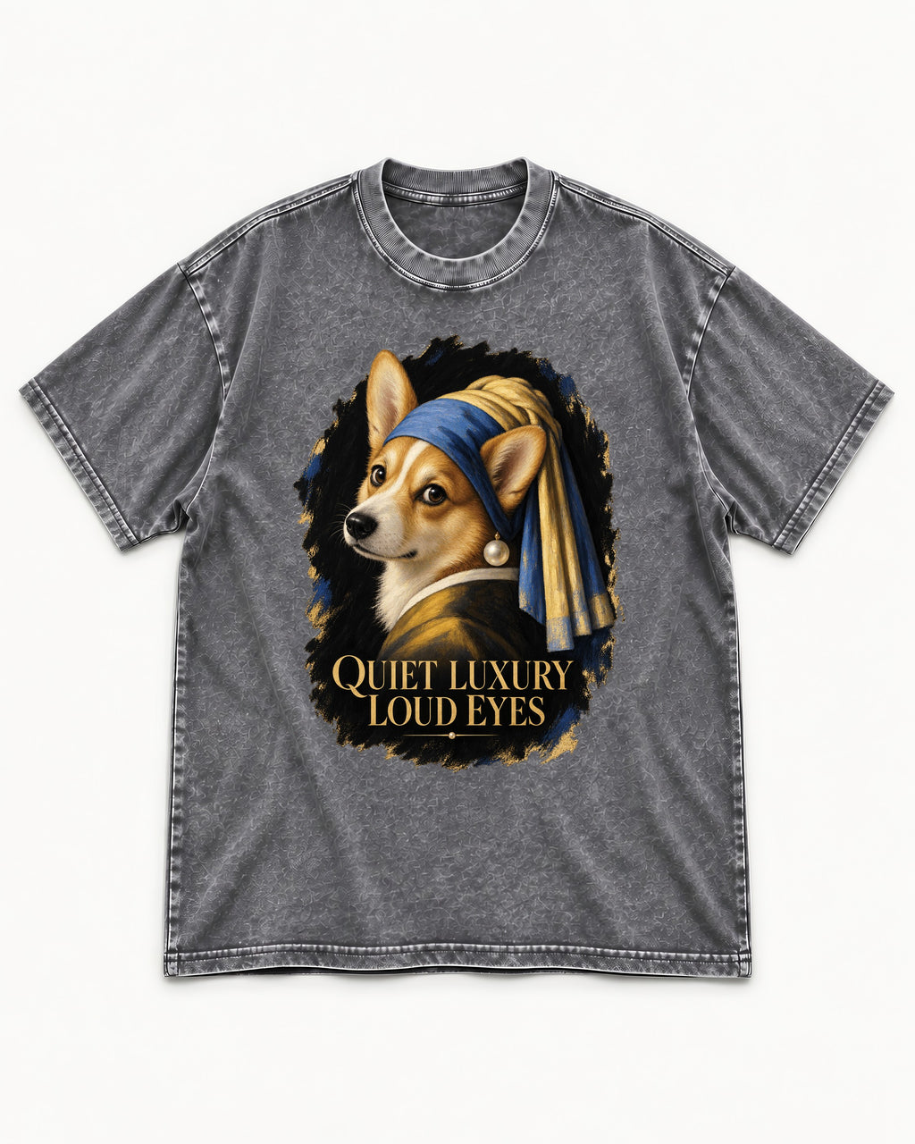 Corgi Quiet Luxury Loud Eyes Pearl Earring Portrait Washed Tee in Gray, flat lay product photo