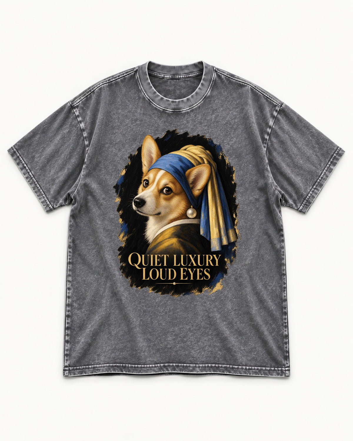 Corgi Quiet Luxury Loud Eyes Pearl Earring Portrait Washed Tee in Gray, flat lay product photo