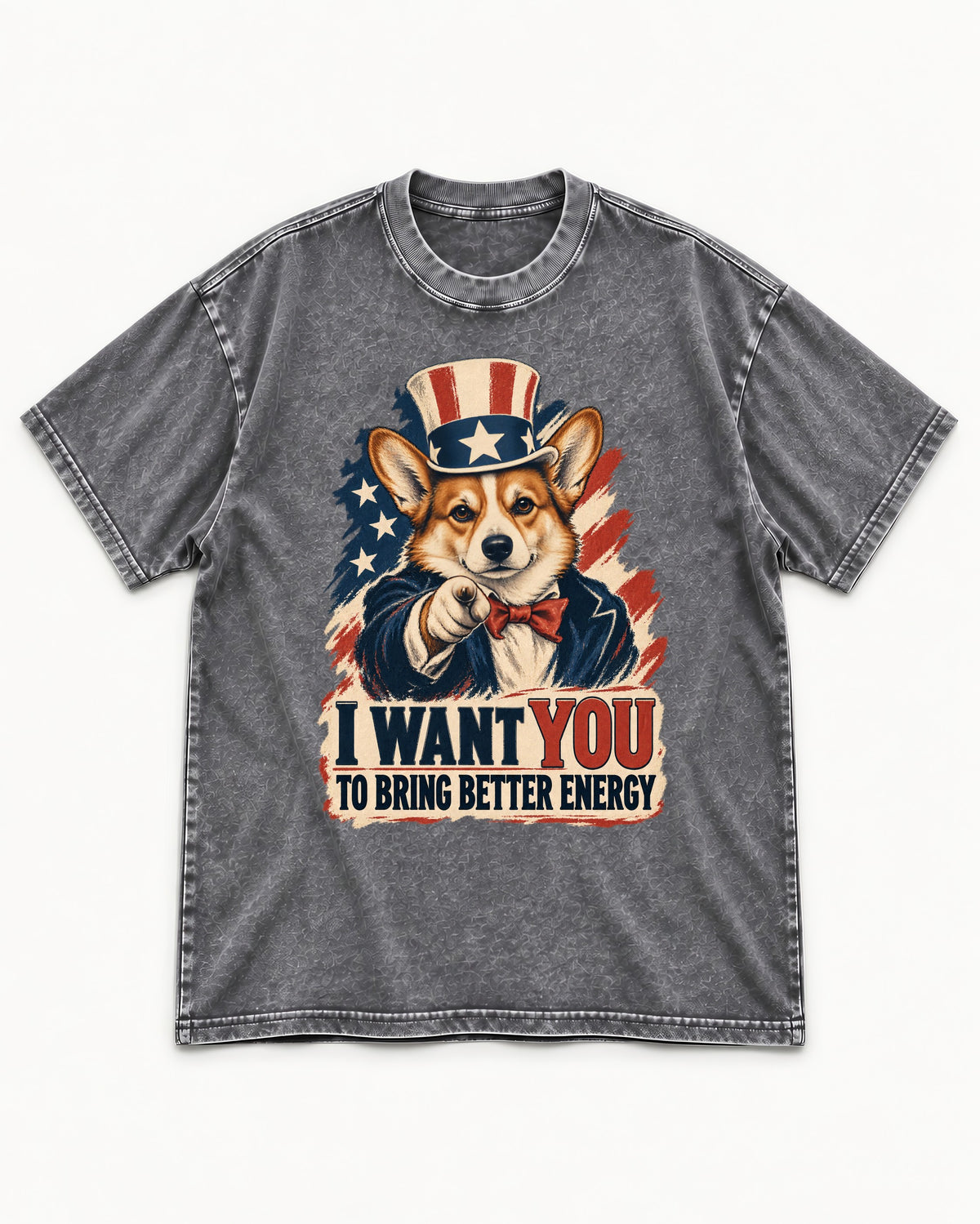 Corgi I Want You to Bring Better Energy Uncle Sam Washed Tee in Gray, flat lay product photo