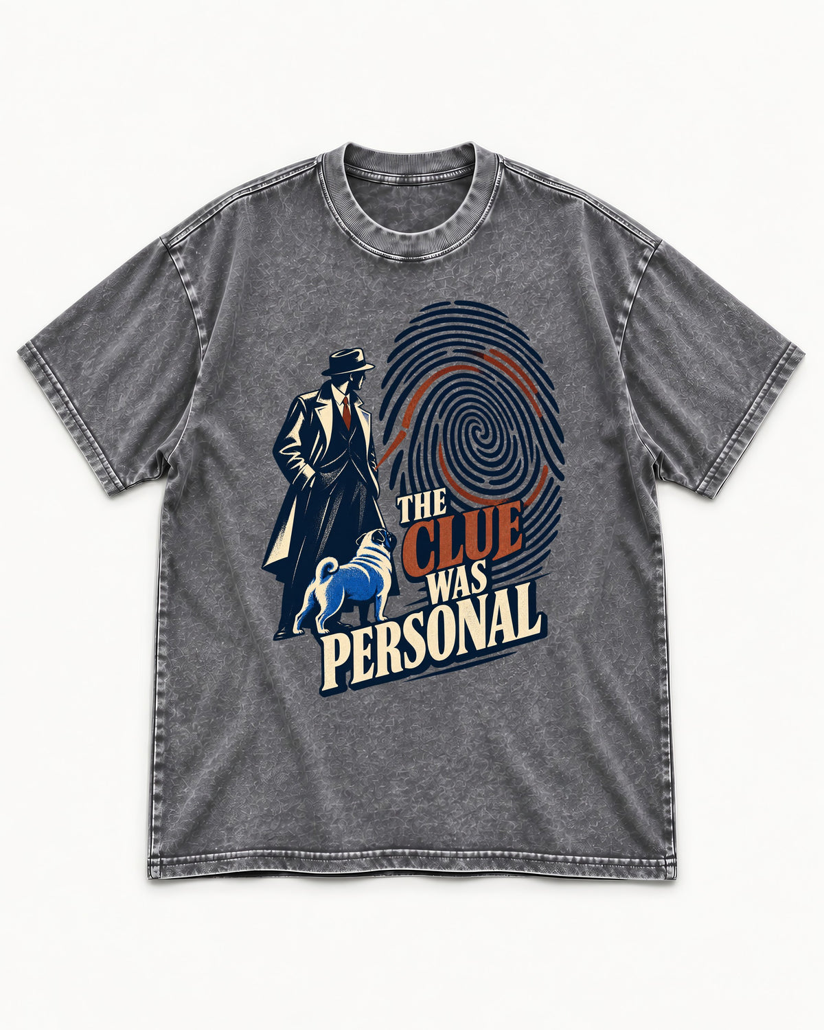 The Pug Clue Was Personal Washed Tee in Gray, flat lay product photo