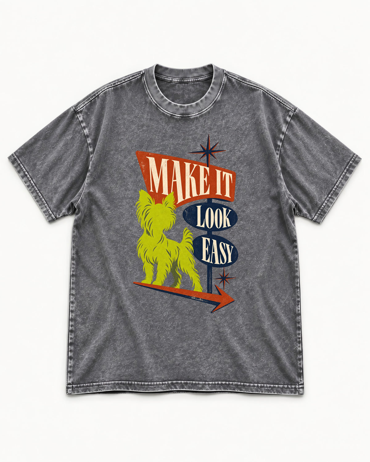 Yorkshire Terrier Make It Look Easy Retro Sign Graphic Washed Tee in Gray, flat lay product photo