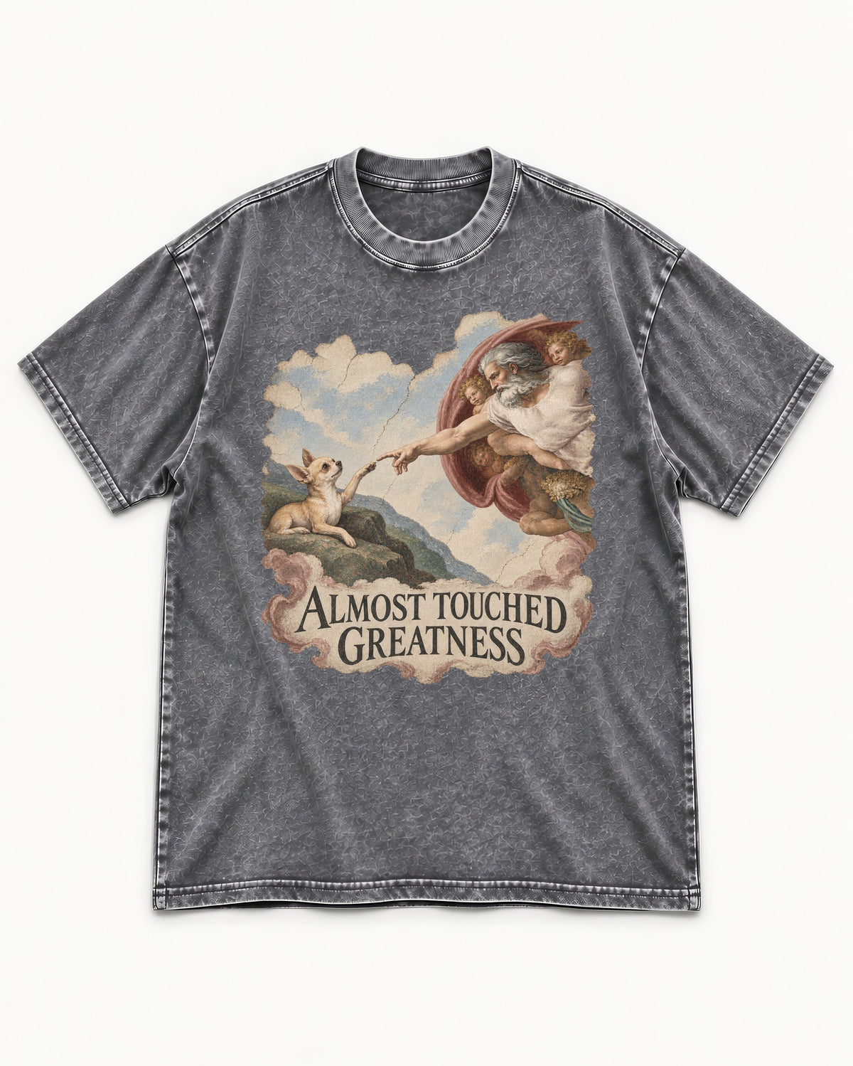Chihuahua Almost Touched Greatness Renaissance Parody Washed Tee in Gray, flat lay product photo
