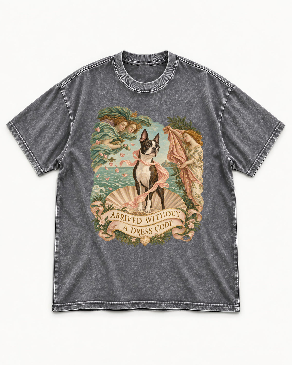 Arrived Without a Dress Code Boston Terrier Venus Parody Washed Tee in Gray, flat lay product photo