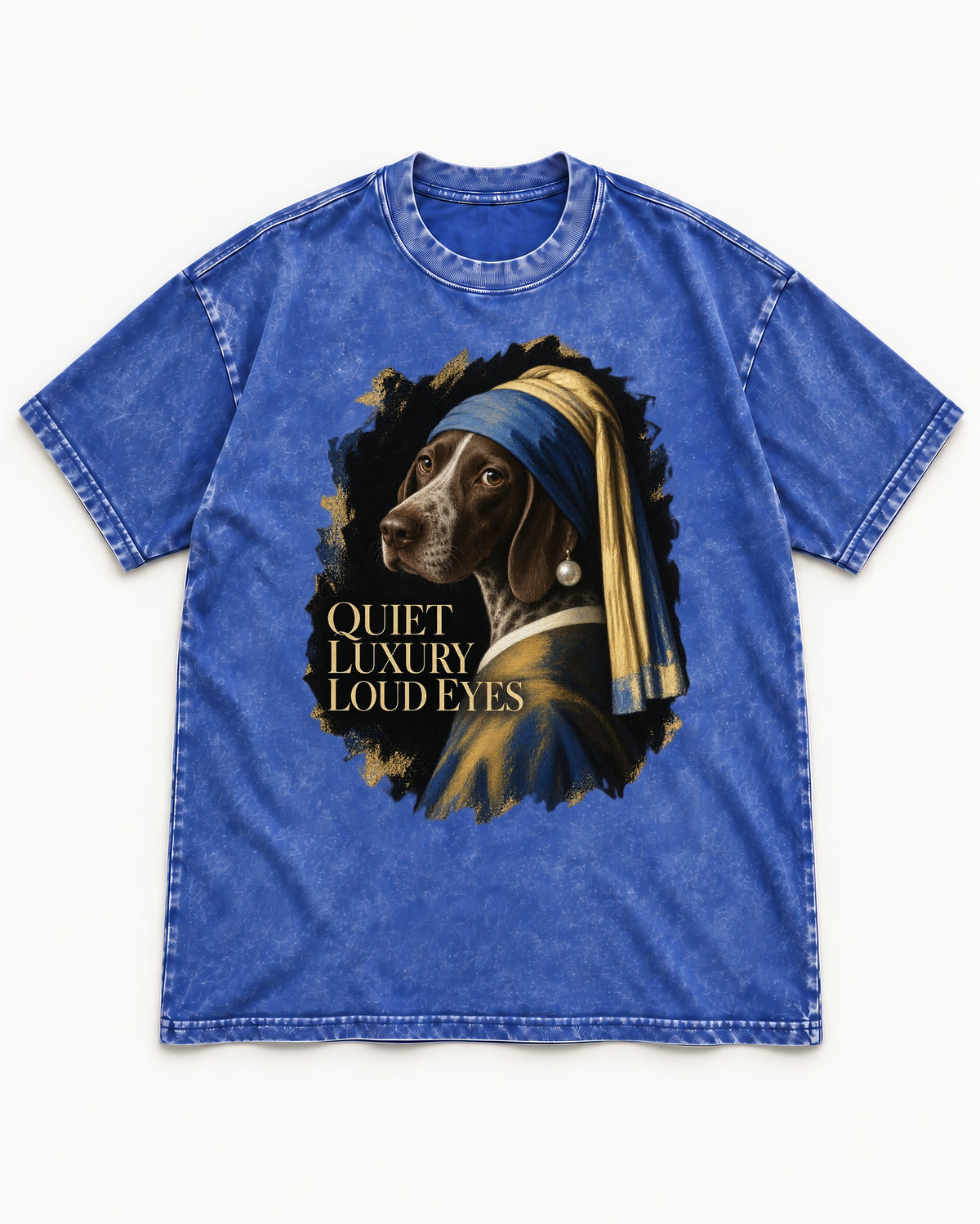 German Shorthaired Pointer Quiet Luxury Loud Eyes Pearl Earring Portrait Graphic Washed Tee in Royal Blue, flat lay product photo