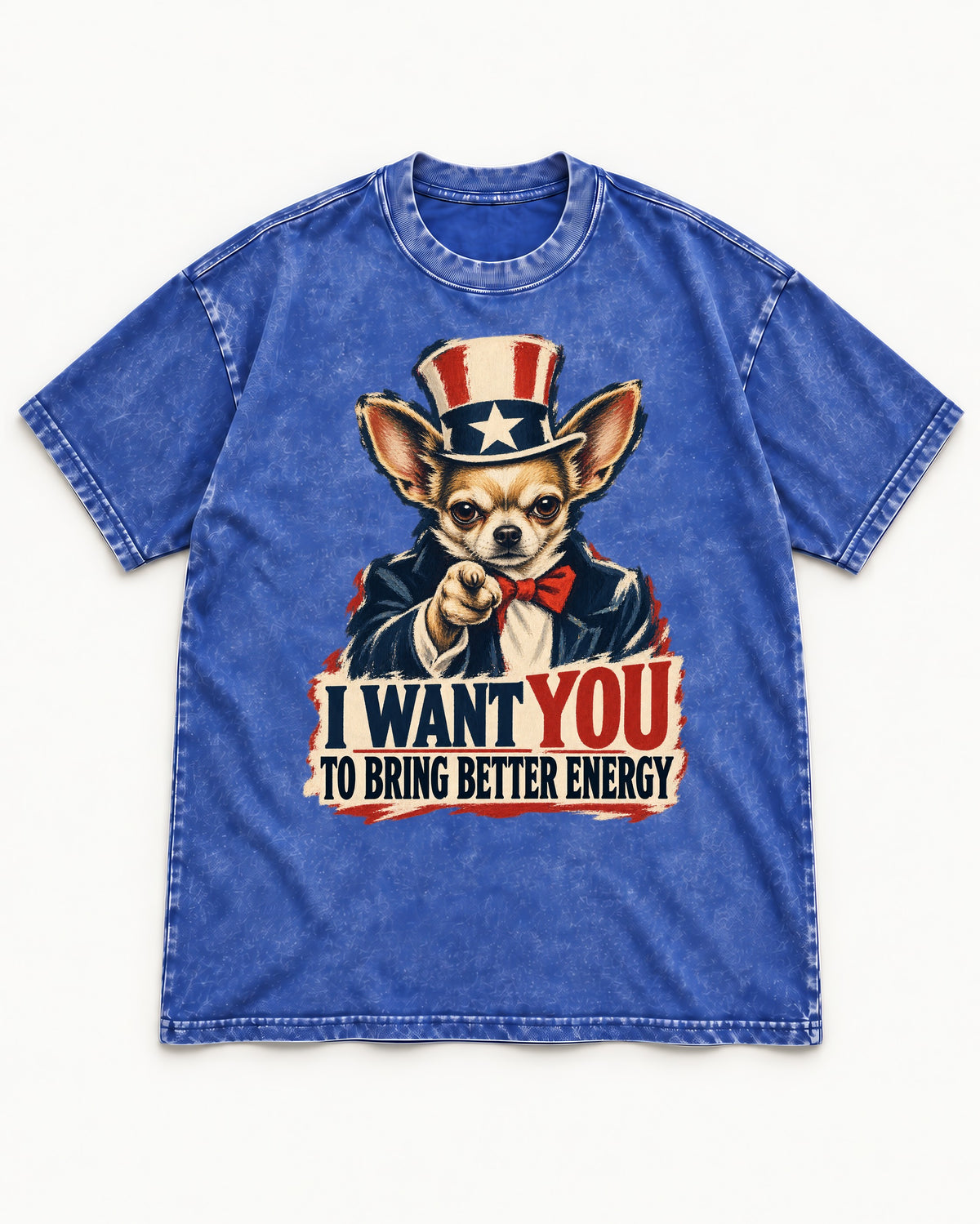 Chihuahua I Want You to Bring Better Energy Uncle Sam Graphic Washed Tee in Royal Blue, flat lay product photo