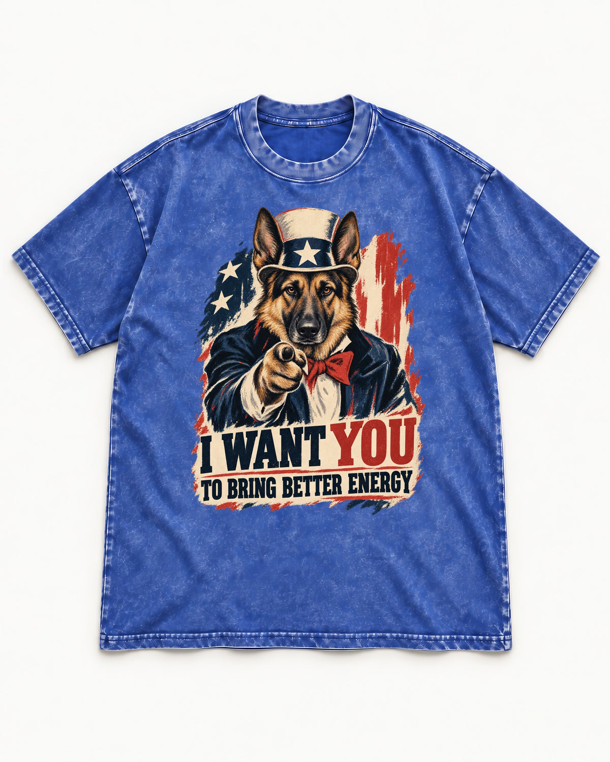 German Shepherd Dog I Want You to Bring Better Energy Poster Washed Tee in Royal Blue, flat lay product photo