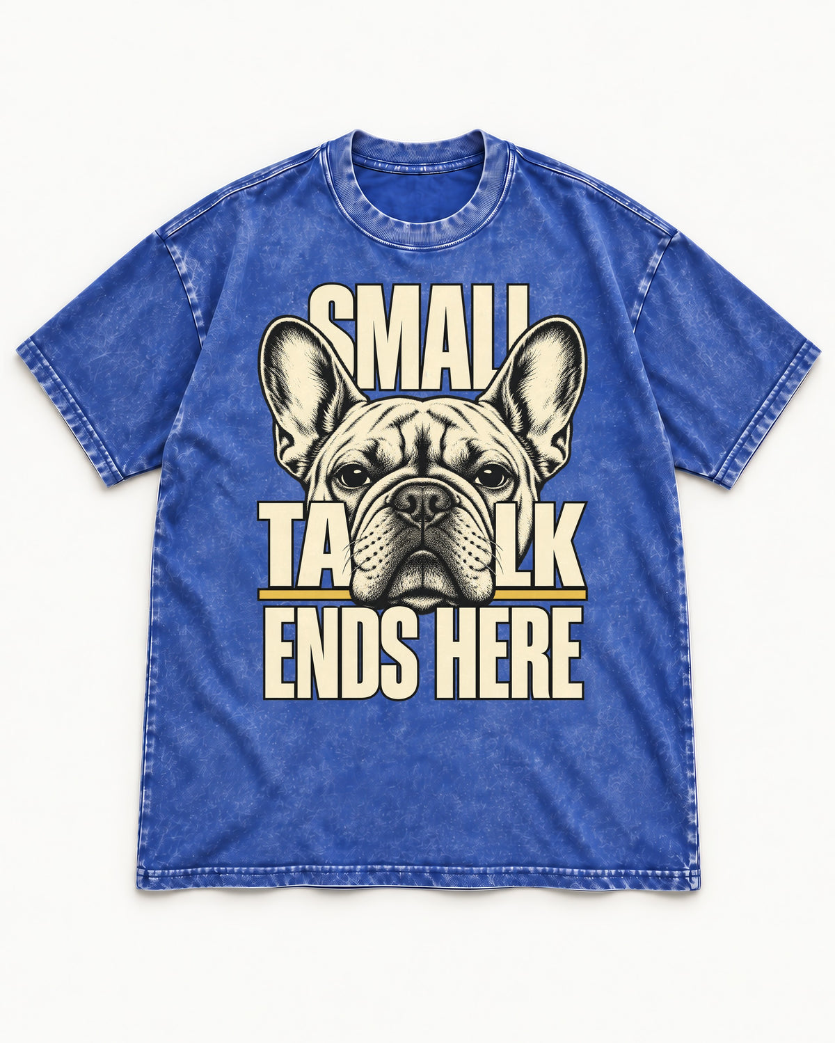 Frenchie Small Talk Ends Here Portrait Graphic Washed Tee in Royal Blue, flat lay product photo